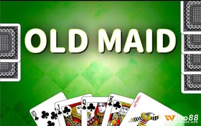 Old maid - Tiền ô quân là trò chơi bài nổi tiếng có xuất xứ từ Anh