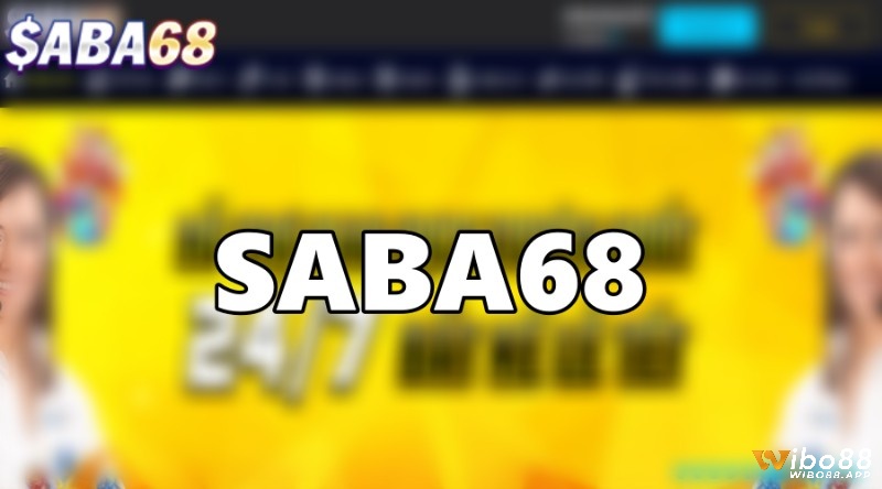 Saba68 là một trong những sân chơi có uy tín và lịch sử lâu đời
