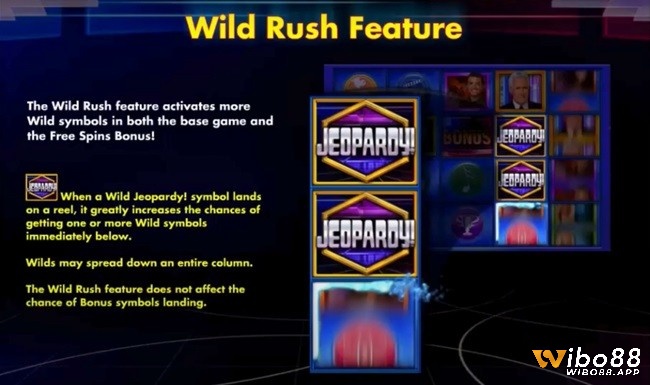 Tính năng Wild Rush biến các biểu tượng dưới Wild trở thành biểu tượng hoang dã