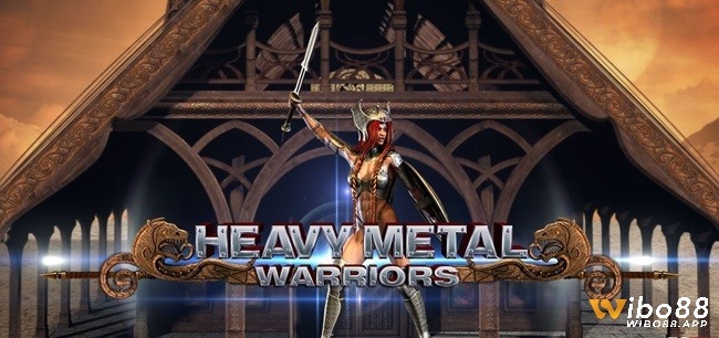 Heavy Metal Warriors slot: Bộ tứ chiến binh hung hãn